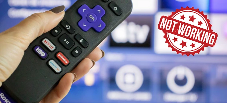 Fix Roku Not Working & Remote Issues Easily